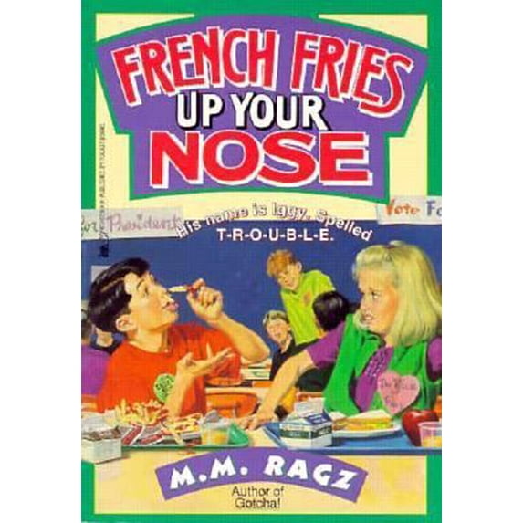 Pre-Owned French Fries Up Your Nose: French Fries Up Your Nose (Paperback) 0671884107 9780671884109