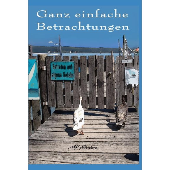 Ganz einfache Betrachtungen: Essays German Edition Paperback 1092438971 9781092438971 Alf Glocker