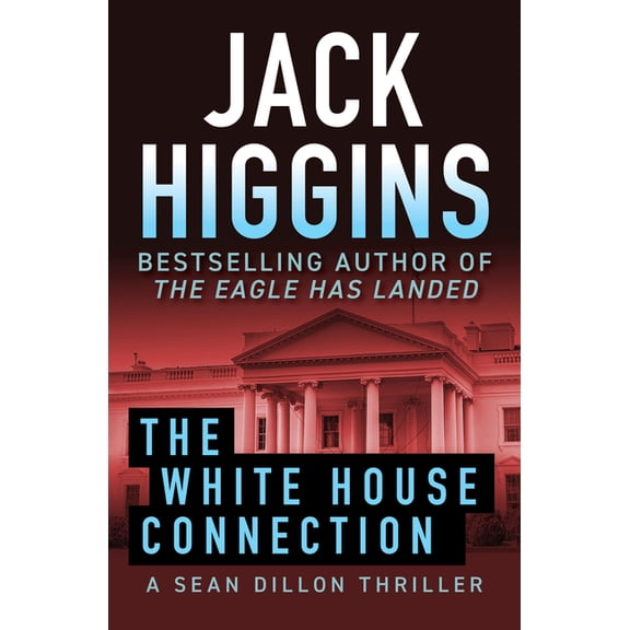 Sean Dillon The White House Connection: Volume 7, (Paperback)