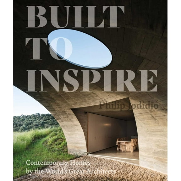 Built to Inspire: Contemporary Homes by the World's Great Architects, (Hardcover)