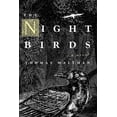 thumbnail image 1 of Pre-Owned The Night Birds (Paperback) 1569475024 9781569475027, 1 of 2