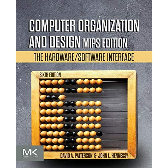 Pre-Owned Computer Organization and Design MIPS Edition: The Hardware/Software Interface (Paperback) 0128201096 9780128201091