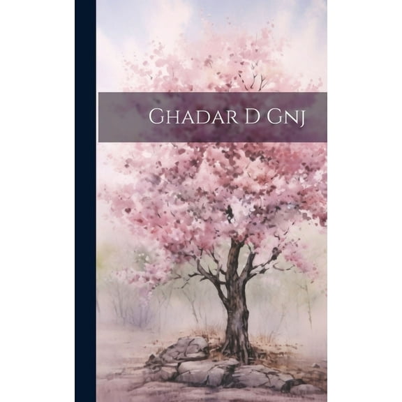 Ghadar d gnj (Hardcover)