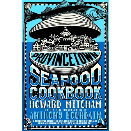 Provincetown Seafood Cookbook (Paperback) (Best Seafood In Provincetown)
