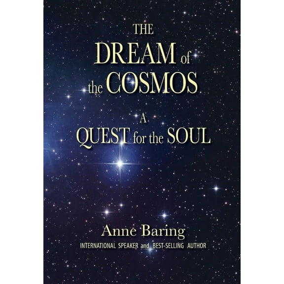 The Dream of the Cosmos: A Quest for the Soul, (Paperback)