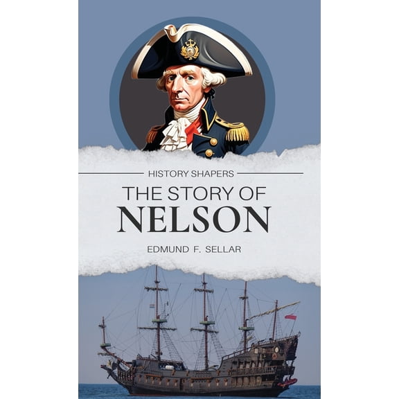 The Story of Nelson, (Hardcover)