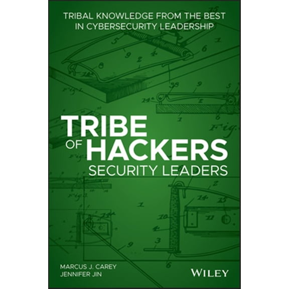 Pre-Owned Tribe of Hackers: Tribe of Hackers Security Leaders: Tribal Knowledge from the Best in Cybersecurity Leadership (Paperback)