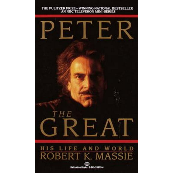 Pre-Owned Peter the Great: His Life and World (Unknown) 0345336194 9780345336194
