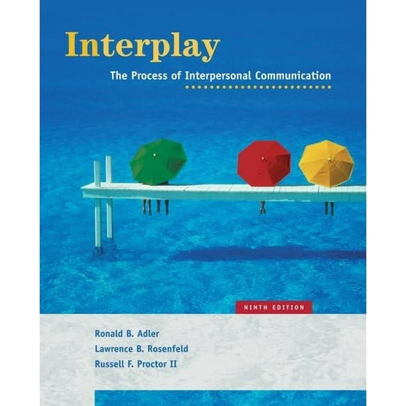 Pre-Owned Interplay: The Process of Interpersonal Communication Paperback