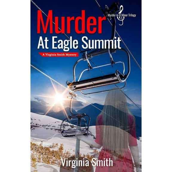 Murder in D Minor Trilogy: Murder at Eagle Summit (Series #2) (Paperback)