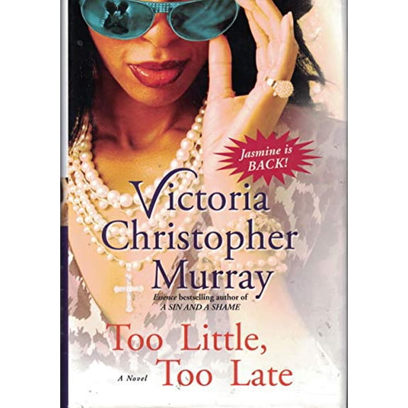 Pre-Owned Too Little, Too Late, 9780739496176, 0739496174, Hardcover,