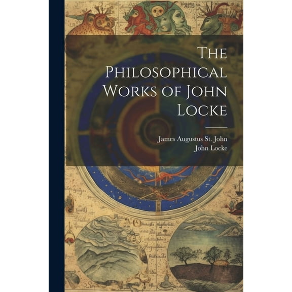 The Philosophical Works of John Locke (Paperback)