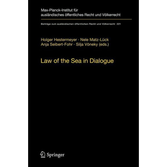 Beiträge Zum Ausländischen Öffentlichen Law of the Sea in Dialogue, Book 221, (Hardcover)