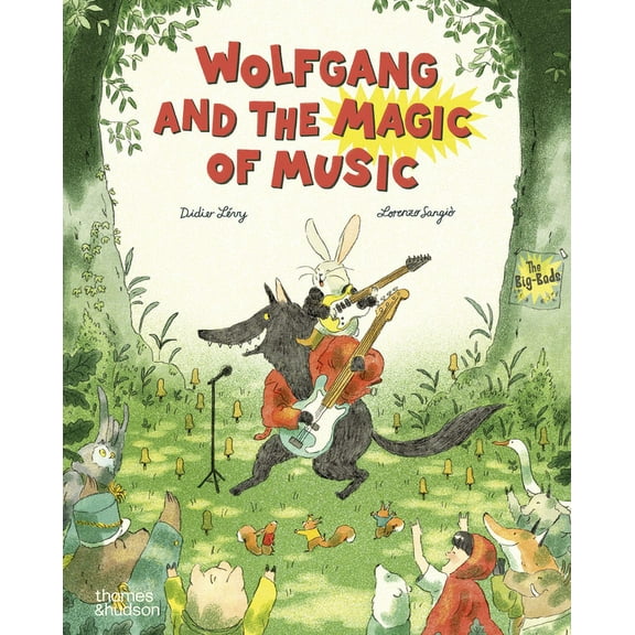 Wolfgang and the Magic of Music, (Hardcover)