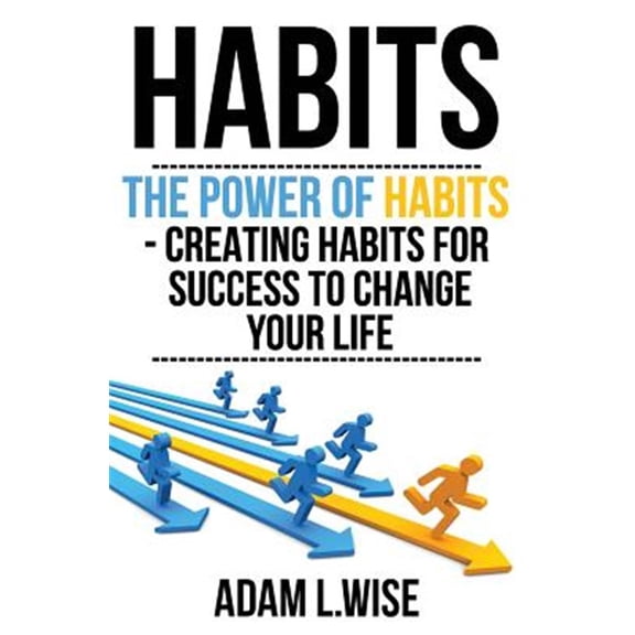Pre-Owned Habits: The Power of Habits - Creating Habits for Success to Change Your Life