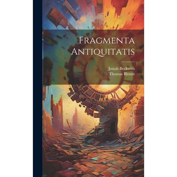 Fragmenta Antiquitatis (Hardcover)