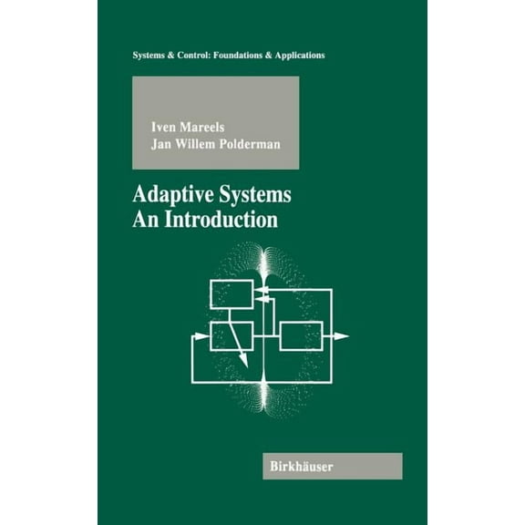 Systems & Control: Foundations & Applica Adaptive Systems: An Introduction, (Hardcover)
