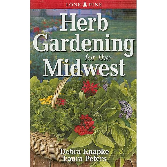 Herb Gardening for the Midwest, (Paperback)