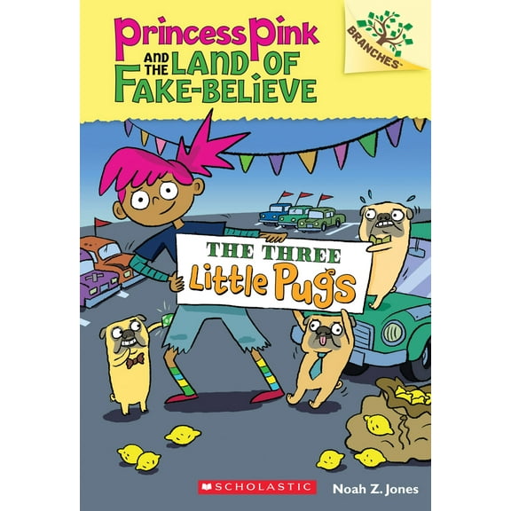 Pre-Owned The Three Little Pugs: A Branches Book (Princess Pink and the Land of Fake-Believe #3): Volume 3 (Paperback) 0545848571 9780545848572