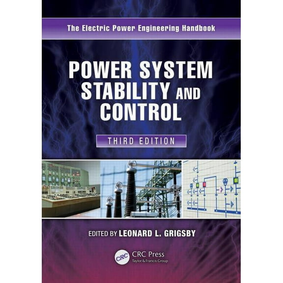 Electric Power Engineering Handbooks Power System Stability and Control, (Hardcover)