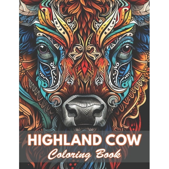 Highland Cow Coloring Book: 100  Coloring Pages for Relaxation and Stress Relief, (Paperback)