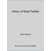 History of Dyed Textiles, Used [Hardcover]