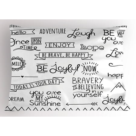adventure pillow sham various quotes on happiness and self value