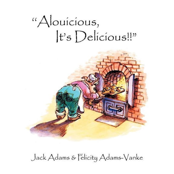 ''Alouicious, It's Delicious!!", (Paperback)