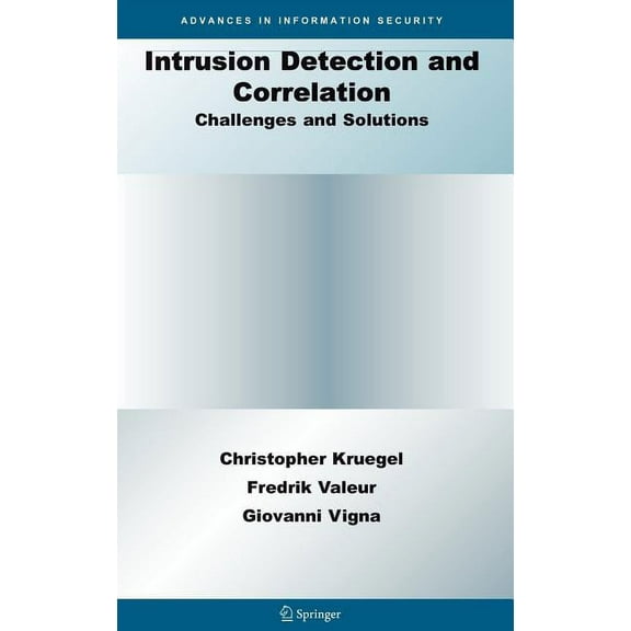 Advances in Information Security Intrusion Detection and Correlation: Challenges and Solutions, Book 14, (Hardcover)