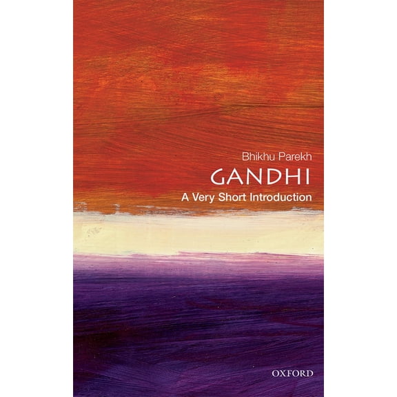 Very Short Introductions Gandhi: A Very Short Introduction, Book 37, (Paperback)