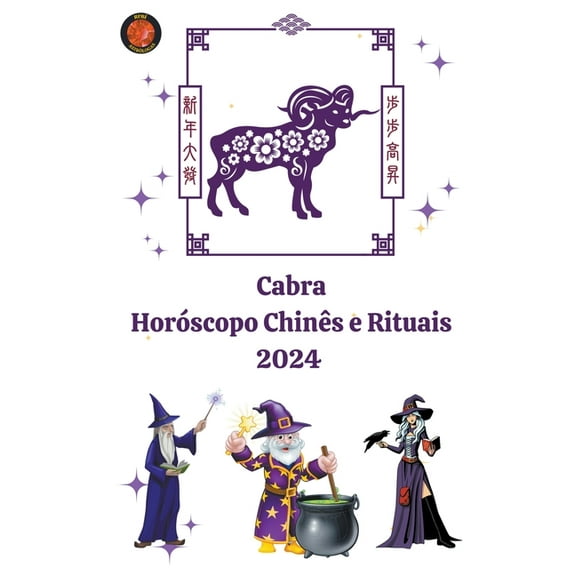 Cabra Horóscopo Chinês e Rituais 2024, (Paperback)