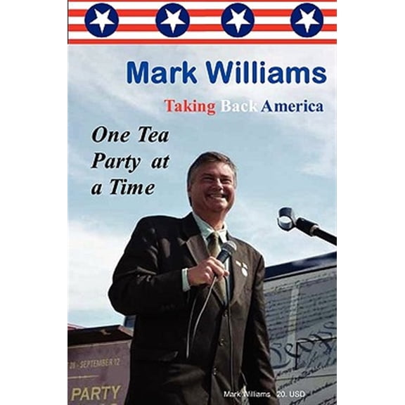 Pre-Owned Mark Williams. Taking Back America One Tea Party at a time