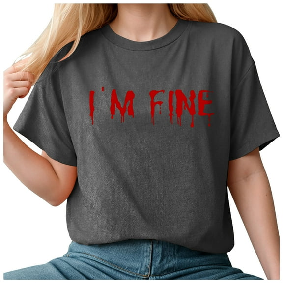 Towmus I'M Fine Casual Letter T-Shirt Women Funny Halloween Clothes Gift Print Graphic Tee Tops