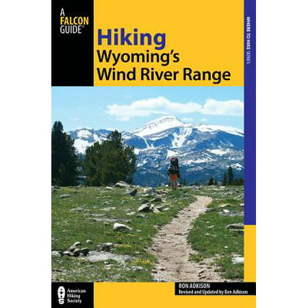 Hiking Wyoming's Wind River Range - eBook (Best Backpacking Wind River Range)