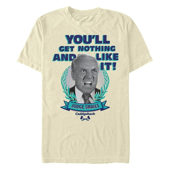 Men's Caddyshack Judge Smails You'll Get Nothing Graphic T-Shirt