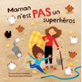 thumbnail image 1 of Maman n'est PAS un Super-Héros, 1 of 1