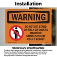 thumbnail image 3 of Do Not Sit Stand Or Walk On With Symbol OSHA WARNING Vinyl Decal Label 18 Inch x 12 Inch - 10 Pack, 3 of 6