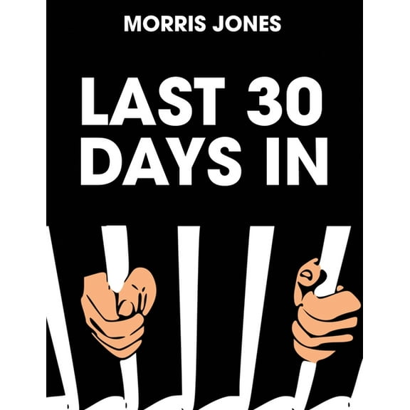 Last 30 Days In..., (Paperback)