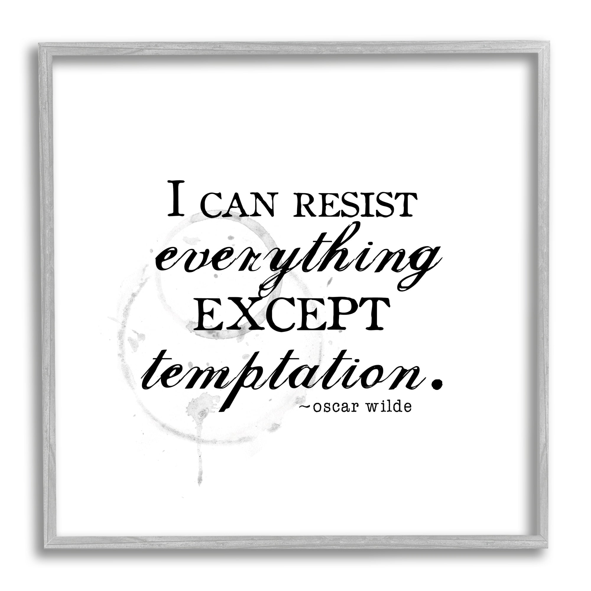 Stupell Industries Resist Temptation Oscar Wilde Quote Vintage Stain Motif Graphic Art Gray Framed Art Print Wall Art, Design by J. Weiss