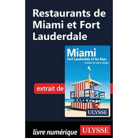Restaurants de Miami et Fort Lauderdale - eBook (Best Mediterranean Restaurants In Miami)