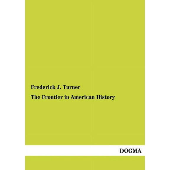 The Frontier in American History