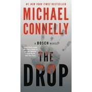 MICHAEL CONNELLY A Harry Bosch Novel: The Drop (Series #15) (Paperback)