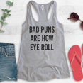 thumbnail image 2 of Bad Puns Are How Eye Roll Tank Top, Ladies Racerback Tank Top, Clever Pun Tank, Hilarious Wordplay Tank, Heather Gray, Medium, 2 of 3
