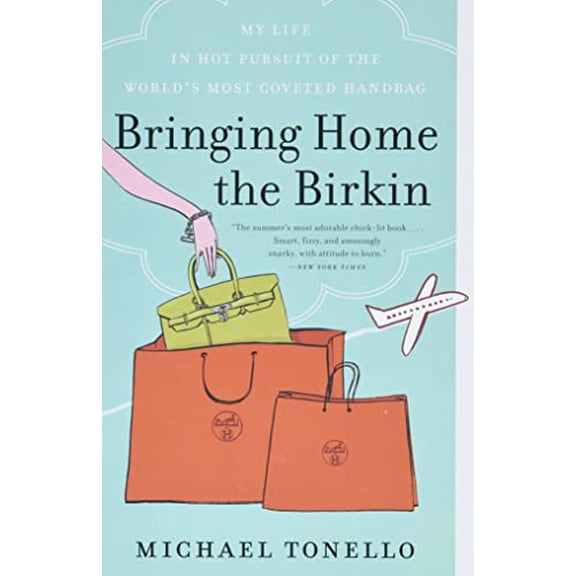 Pre-Owned Bringing Home the Birkin: My Life in Hot Pursuit of the World's Most Coveted Handbag Paperback