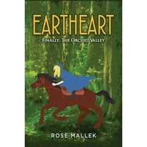 Eartheart: Finally, The Orchid Valley, (Paperback)