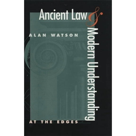 Ancient Law and Modern Understanding: At the Edges, (Paperback)