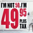 thumbnail image 1 of Ambesonne 50th Birthday Shower Curtain, Hilarious Phrase, 69"Wx75"L, Red Black White, 1 of 3