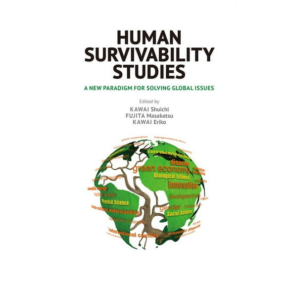 Human Survivability Studies: A New Paradigm for Solving Global Issues, (Paperback)