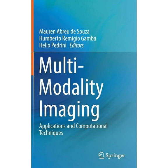 Multi-Modality Imaging: Applications and Computational Techniques, (Hardcover)