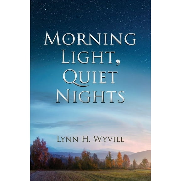 Morning Light, Quiet Nights, (Paperback)